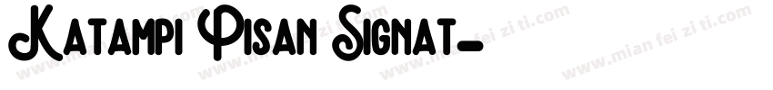 Katampi Pisan Signat字体转换
